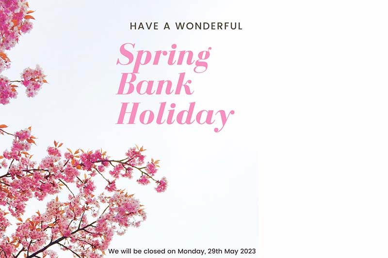 Have a Wonderful Spring Bank Holiday