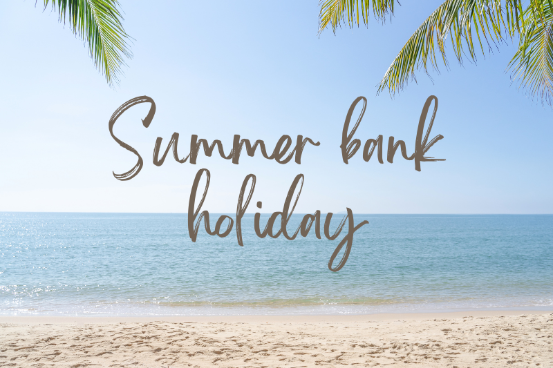 August 2023 - Summer Bank Holiday